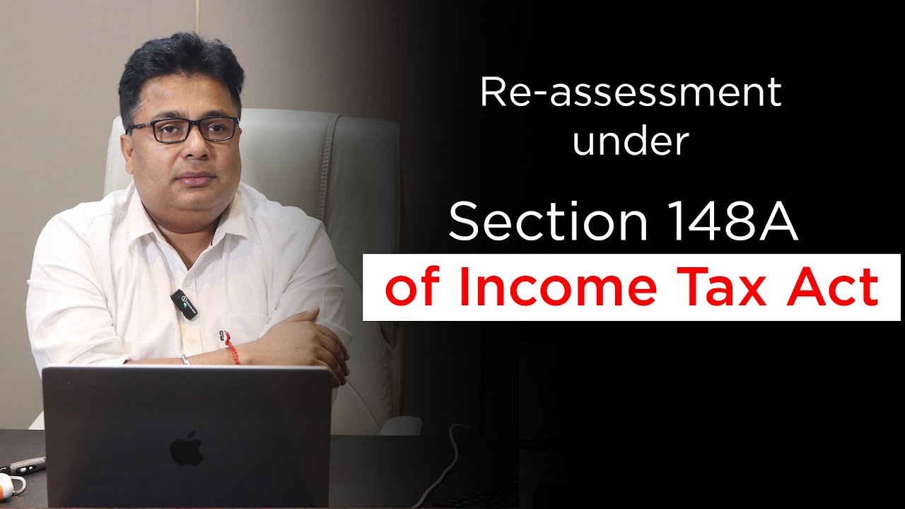 Re-assessment under Section 148A|Income Tax Act| Narendra Kumar| Corpbiz