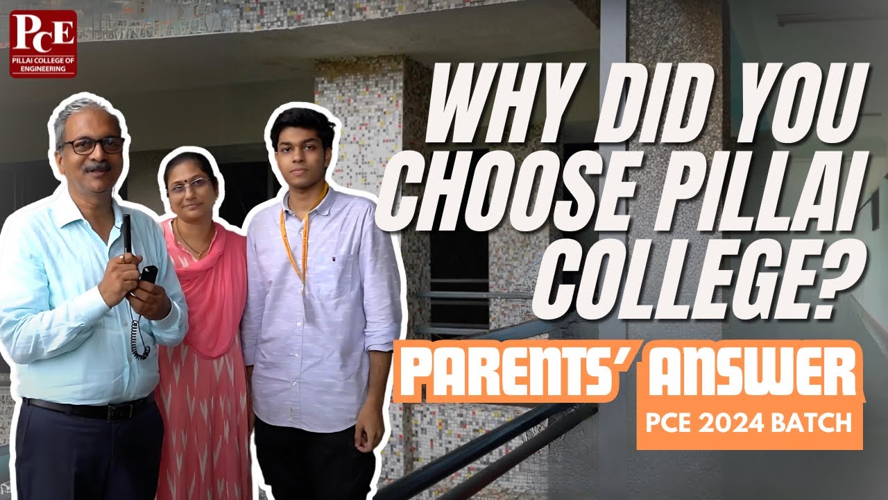 Parents Opinion about Pillai College of Engineering | Why did they select this College