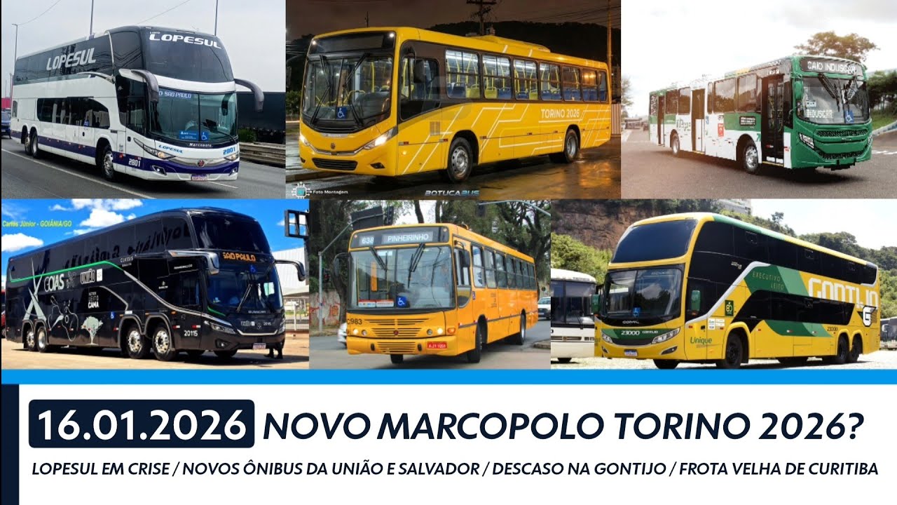 NOVO Marcopolo Torino 2026? Crise na Lopesul - Descaso na Gontijo - Novos ônibus de Salvador