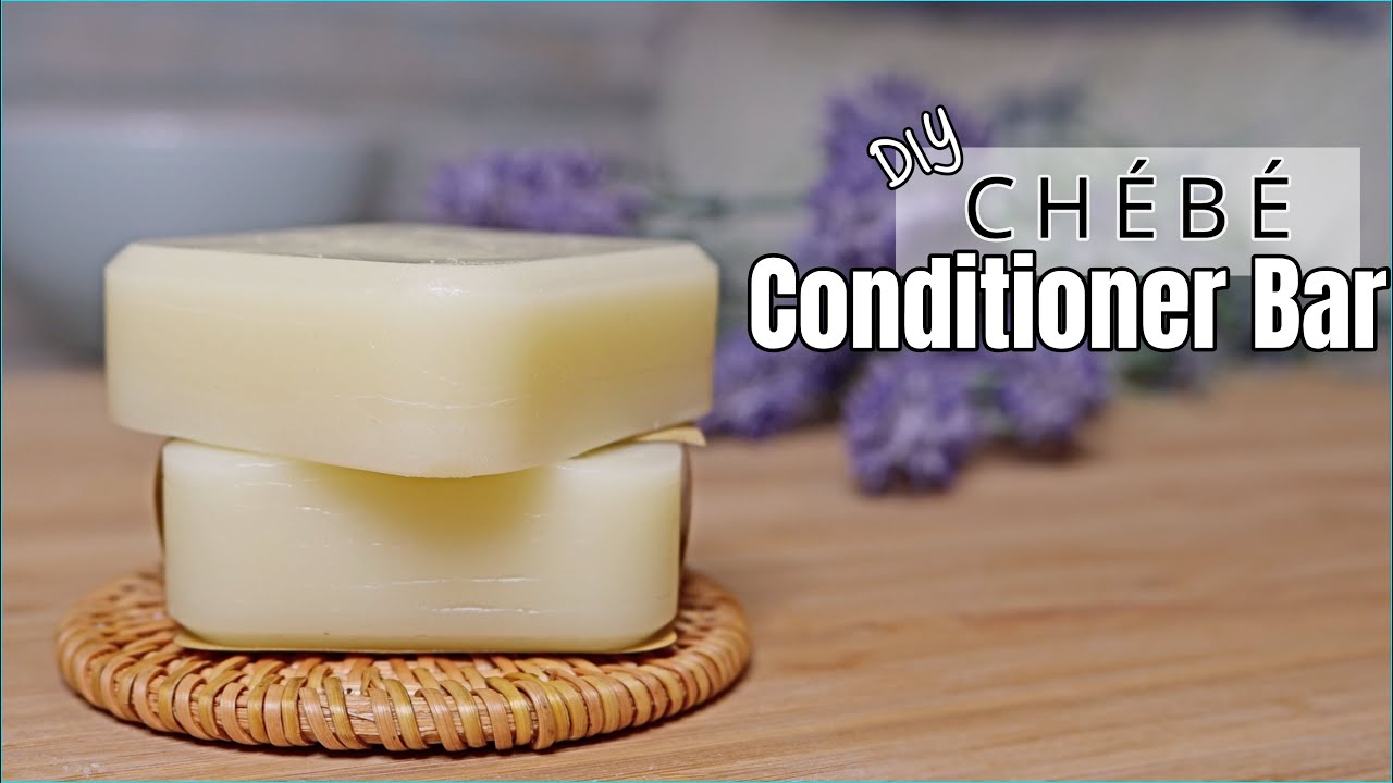 DIY CHEBE Conditioner Bar | No Mess, No Grit, Zero Waste 🌿