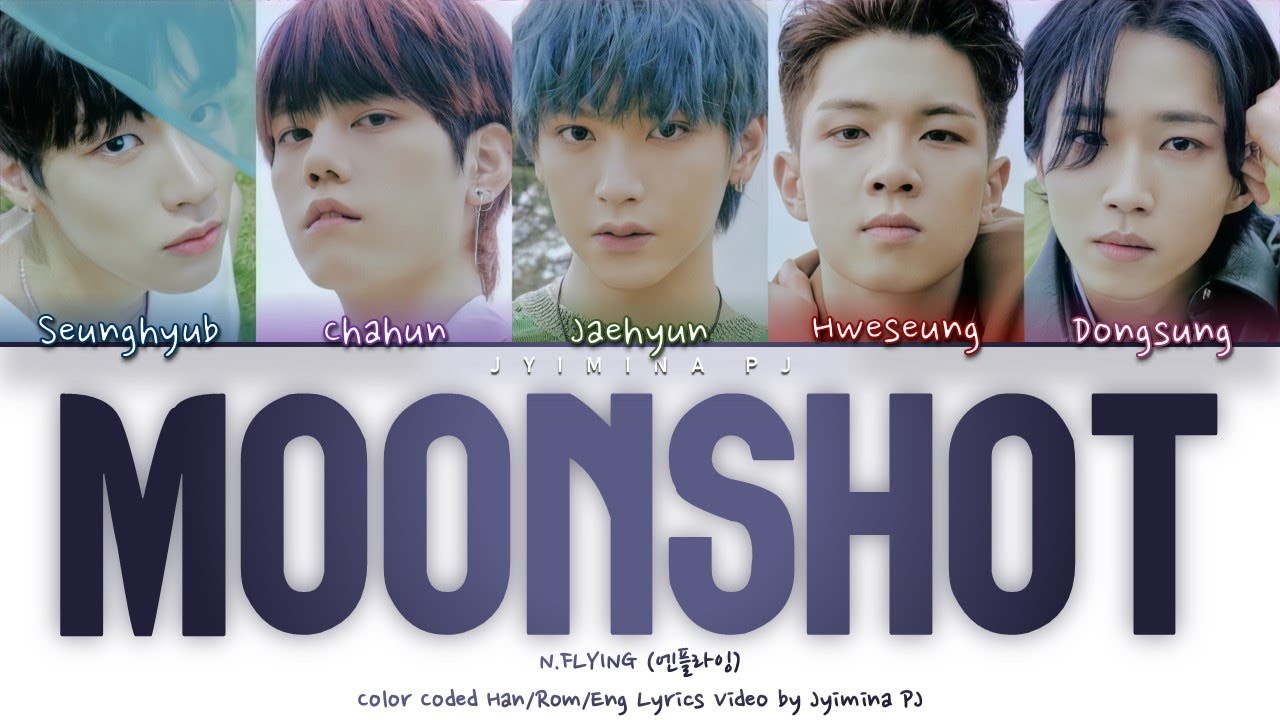 N.Flying (엔플라잉) - 'Moonshot' Lyrics (Color Coded_Han_Rom_Eng)