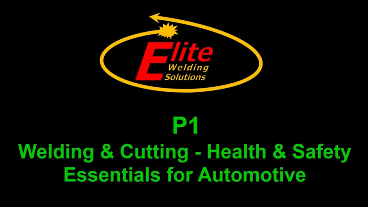 P1 - Essential Welding Safety Program for Automotive (Instructional Video)