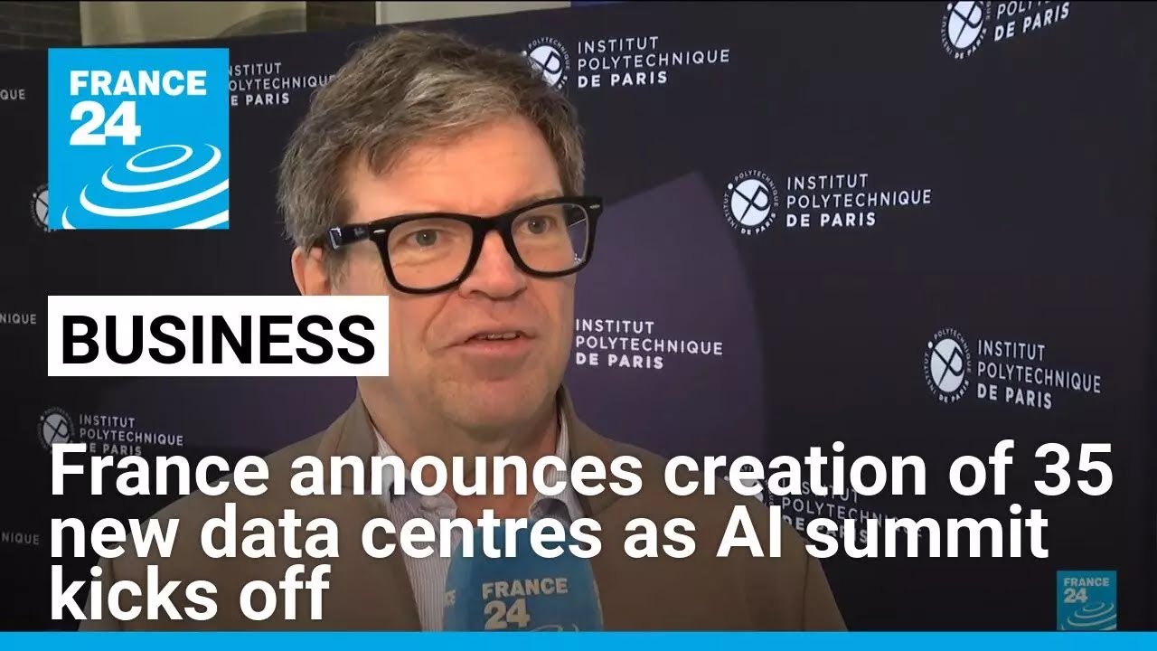 France announces creation of 35 new data centres as AI summit kicks off • FRANCE 24 English