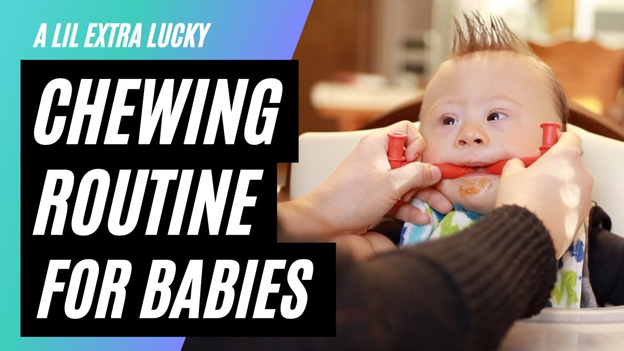 Chewing Routine to Strengthen the Jaw for Children With Down Syndrome | A Lil Extra Lucky