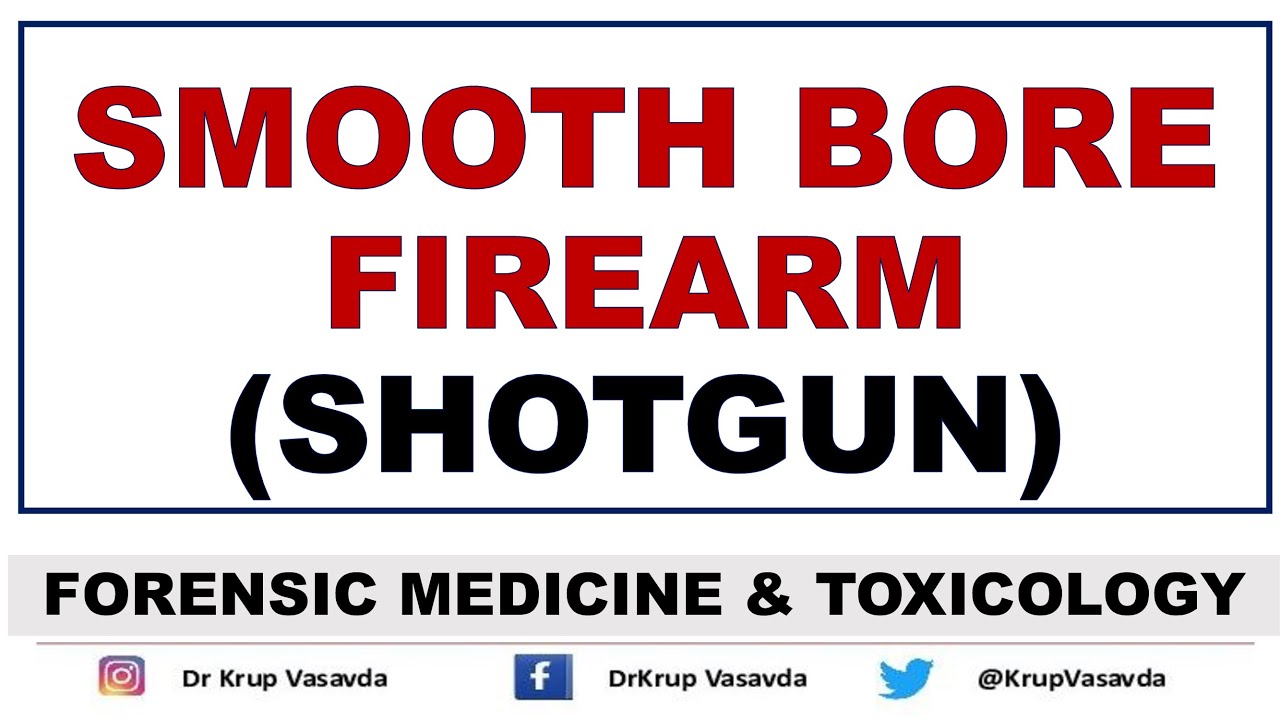 Smooth  Bore Firearm || Shotgun || Firearm Injuries || Dr Krup Vasavda