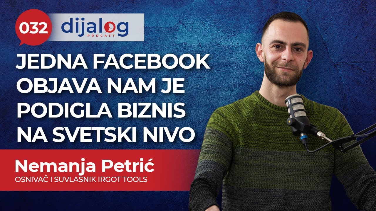 dijalog Podcast 032 | NEMANJA PETRIĆ - Jedna Facebook objava nam je podigla biznis na svetski nivo