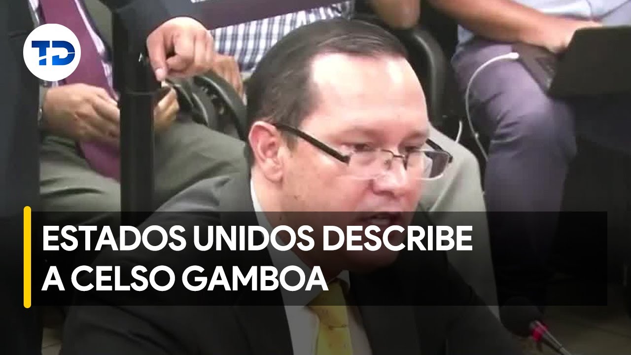 Así describe el Departamento del Tesoro a Celso Gamboa | VIDEO