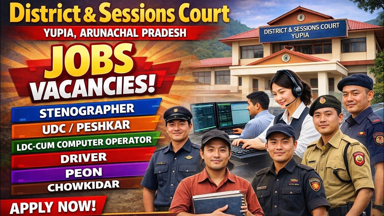 2026: VACANCIES (25 Post) of STENO, UDC, LDC, DRIVER etc in District & Sessions Court Yupia Division