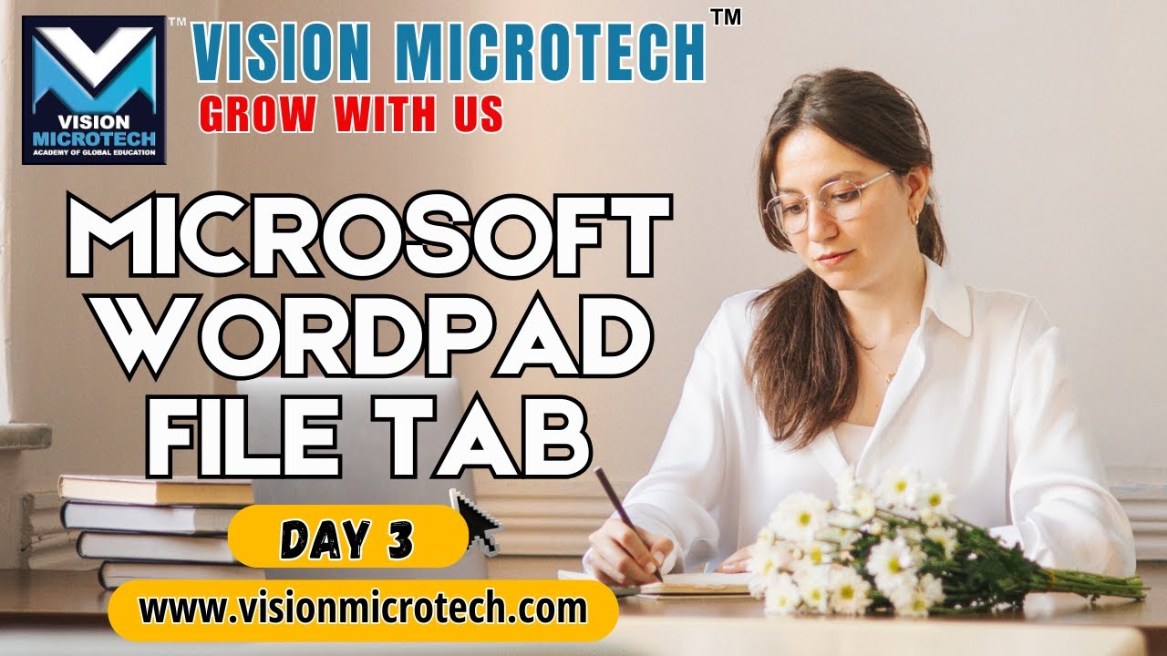 Microsoft WordPad - File Tab Explained Day 3 | VISION MICROTECH | GROW WITH US