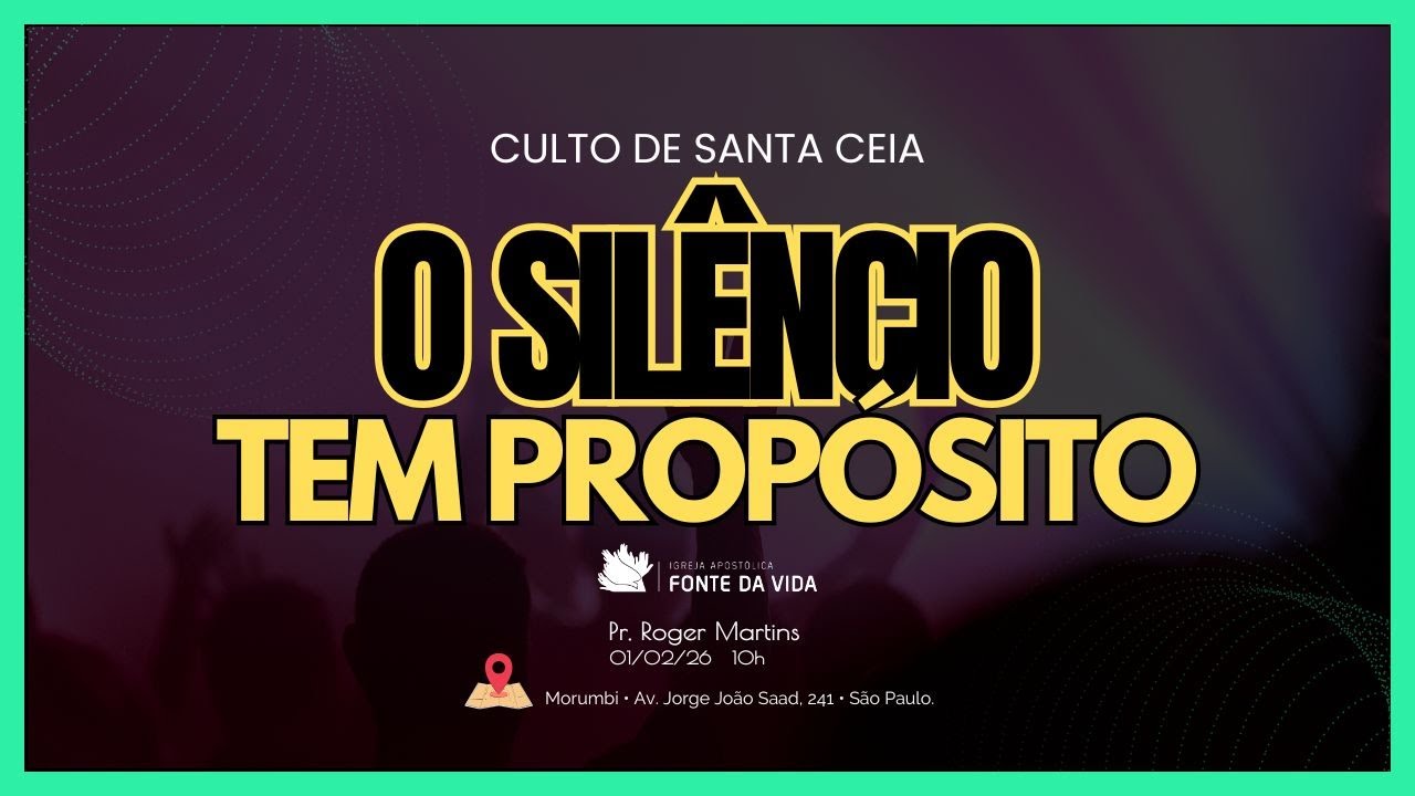 SANTA CEIA: O SILÊNCIO DE DEUS TEM PROPÓSITO | FÉ QUE NÃO SE OFENDE | FONTE DA VIDA MORUMBI