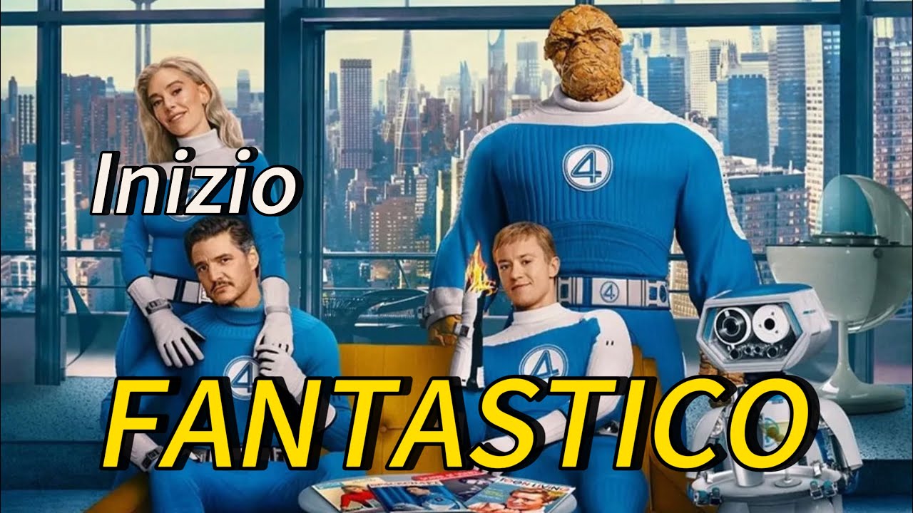 Il fantastico Fantastici 4