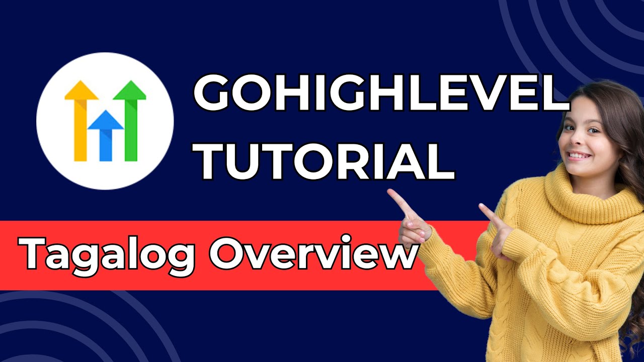 GoHighLevel Tutorial for Beginners | TAGALOG Tutorial | What is GoHighLevel