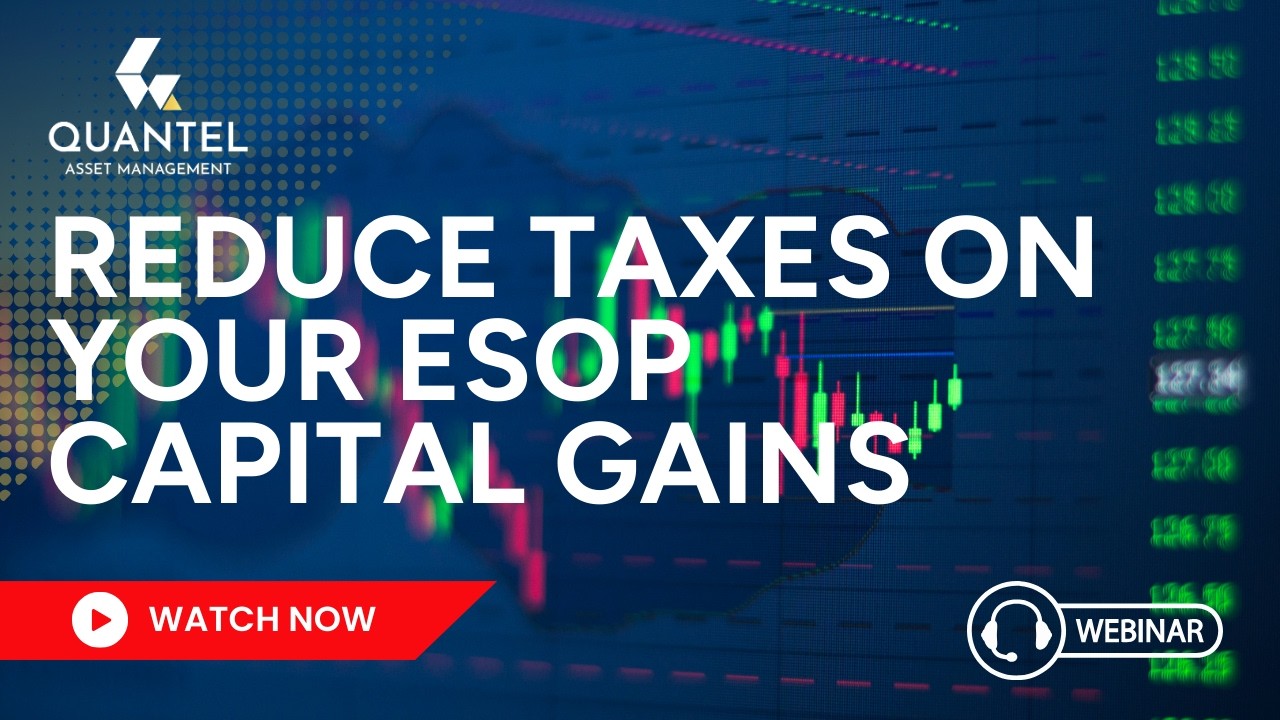 How to Reduce Taxes on Your ESOP Capital Gains - Webinar