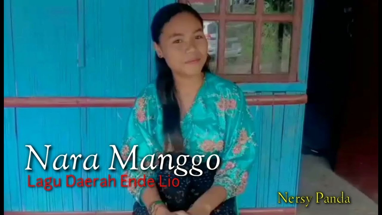 NARA MANGGO//Lagu Joget Daerah Ende lio terbaru//Nersy Panda 🌹2024🥀🥀