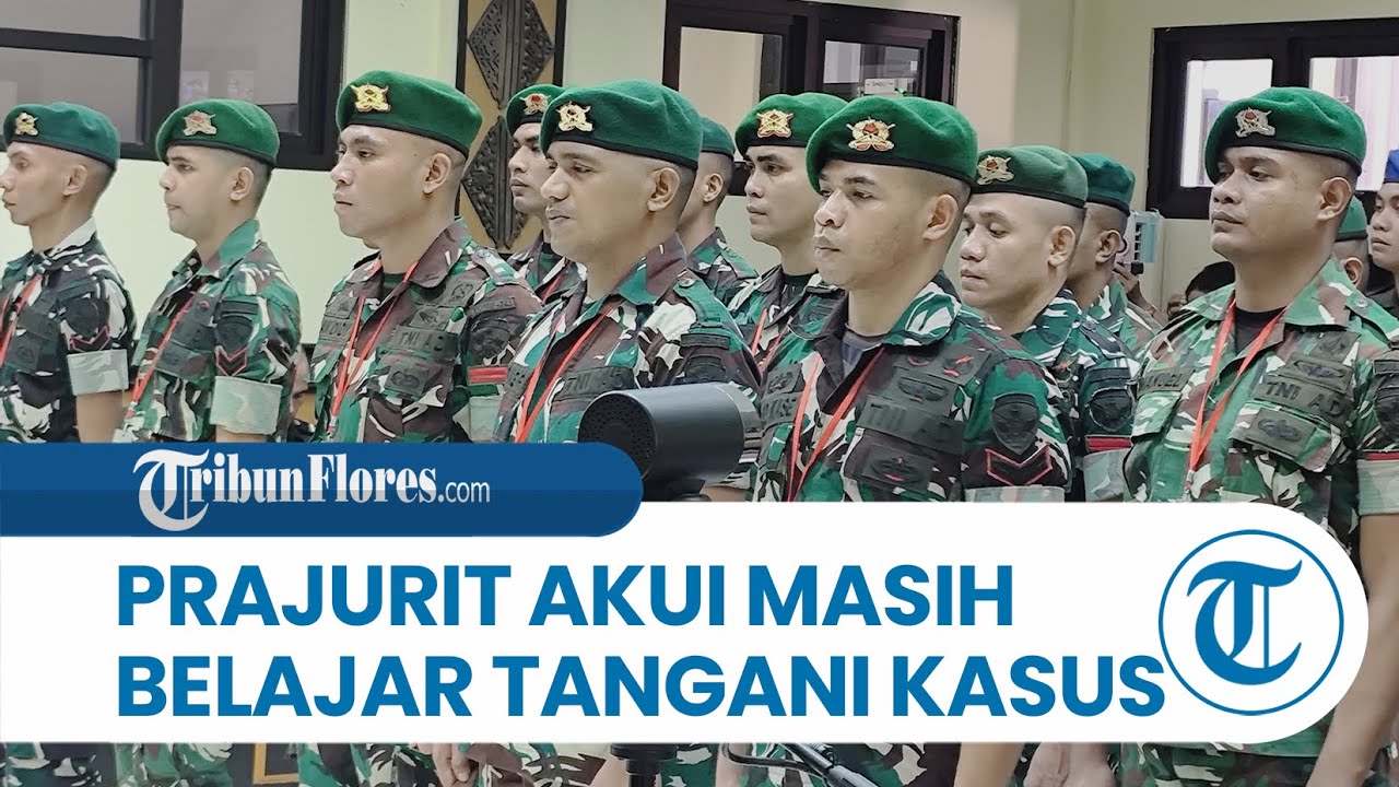 Baru Jadi Intel, 2 Prajurit Batalion Nagekeo Akui Masih Belajar Tangani Kasus Prada Lucky Namo