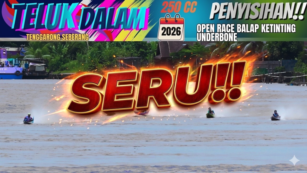 penyisihan TELUK DALAM tenggarong seberang, 250cc Anderbone, race ketinting 2026