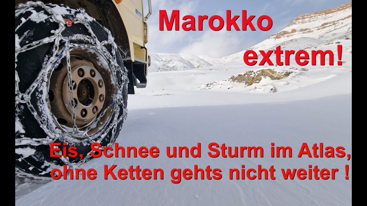 Marokko extrem! Eis, Schnee und Sturm im Atlas, ohne Ketten geht`s nicht weiter! / Marokko / #19