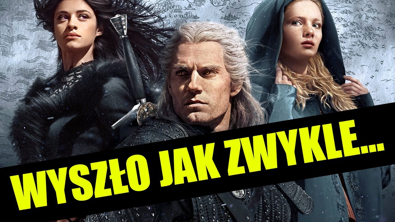Wiedźmin NETFLIX - miało być dobrze, wyszło jak zwykle