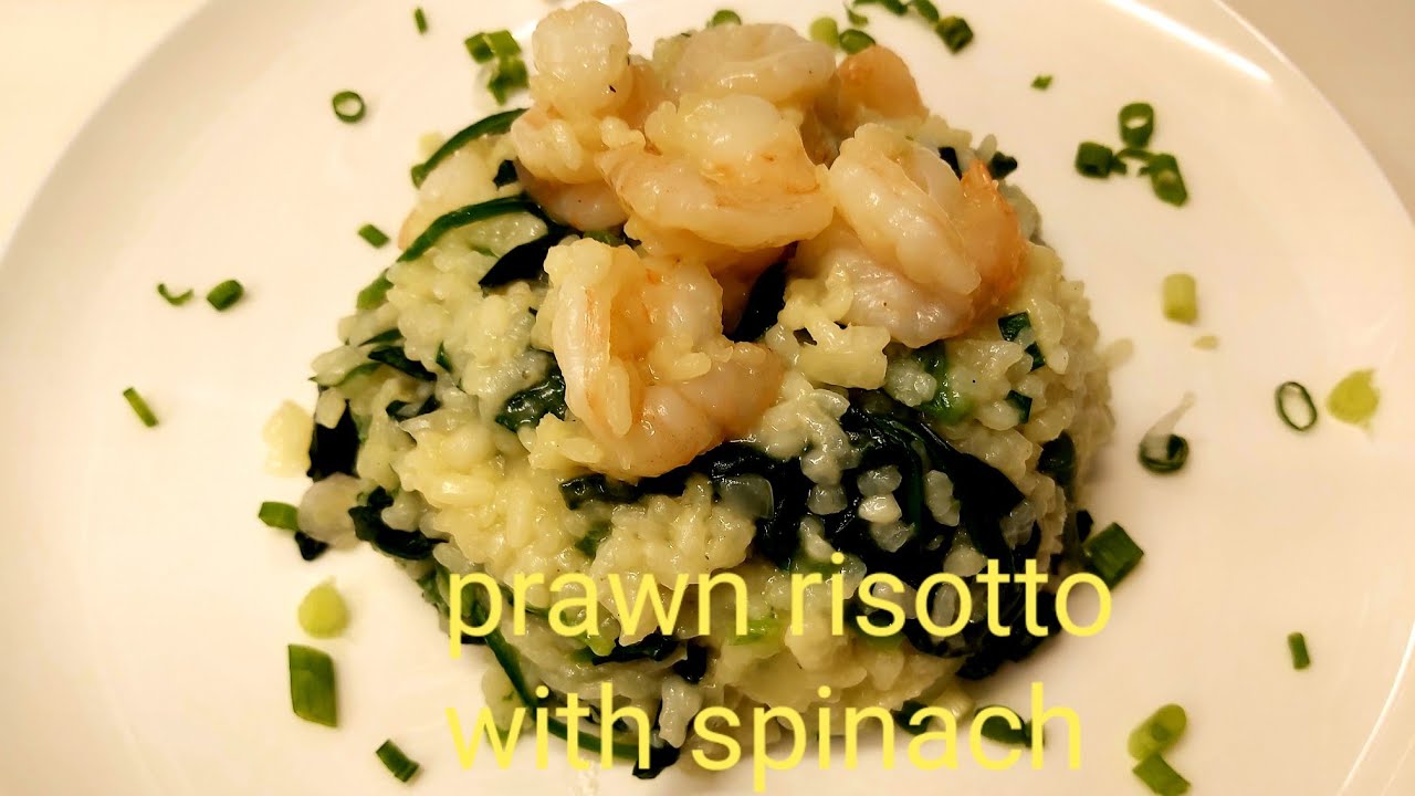 PRAWN RISOTTO WITH SPINACH || EASY COOKING