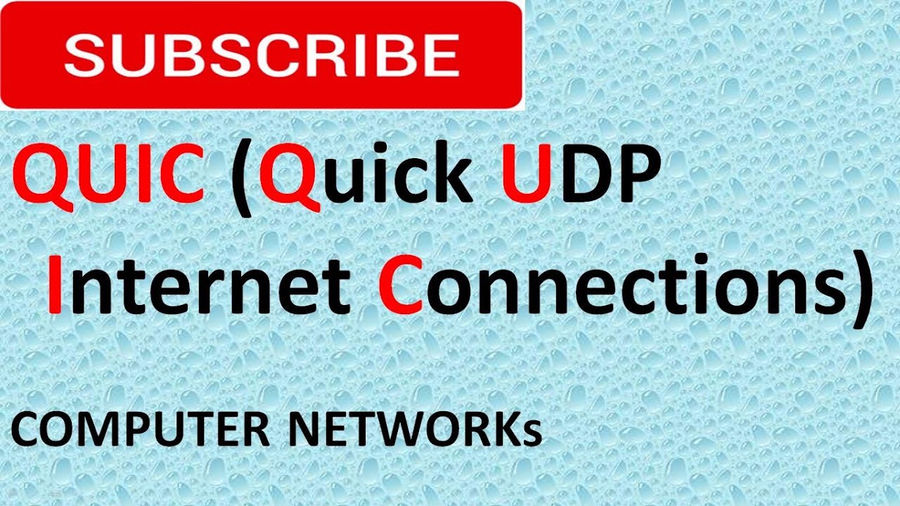 QUIC (Quick UDP Internet Connections)
