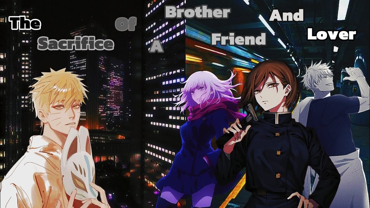 [The Sacrifice of A Brother, Friend and Lover] Naruto in Jujutsu Kaisen/Part 2 {JJK-NTS} 