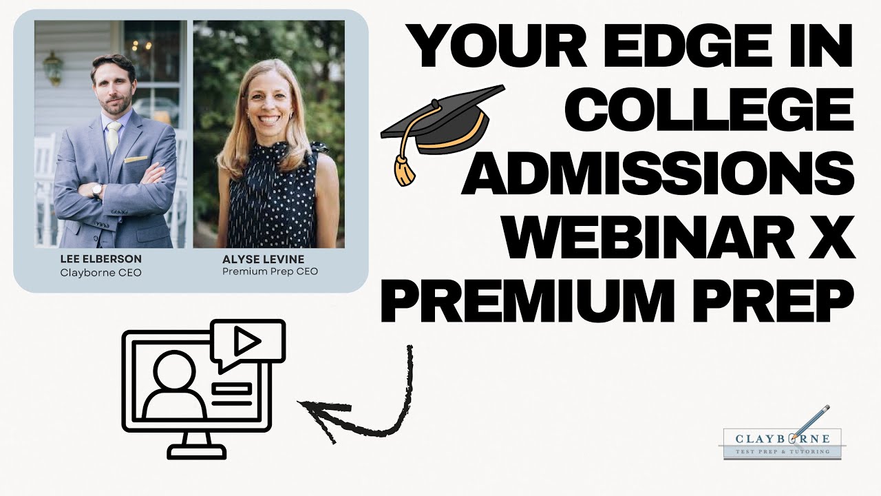 Standardized Test Strategy + College Counseling Q&A for Parents | Clayborne x Premium Prep