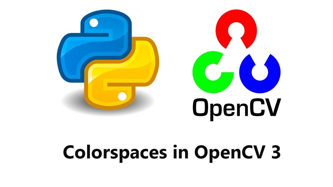 Computer Vision with Python and OpenCV - Colorspaces