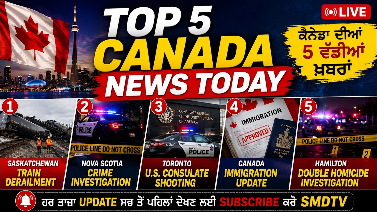 Canada Breaking News Today | Top 5 News | SMDTV | canadaNewsCanada | Top News Today