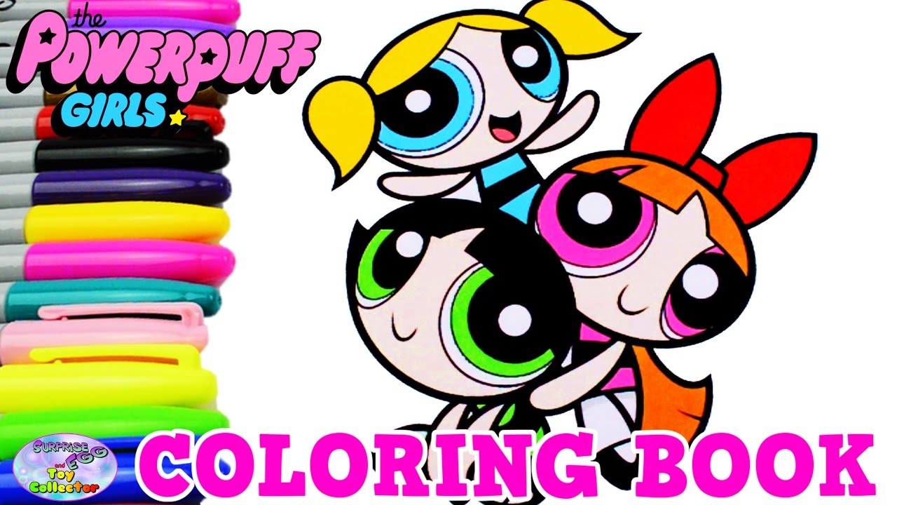 The Powerpuff Girls Coloring Book Episode Bubbles Buttercup Surprise Egg and Toy Collector SETC