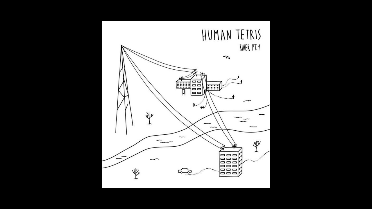 [FLAC] Human Tetris - River Pt1