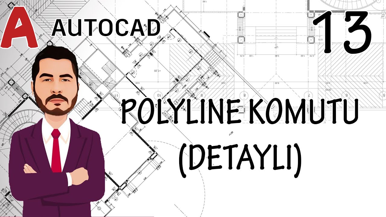 AutoCAD Eğitim Videoları = 13 AutoCAD Polyline Komutu Detaylı Anlatım