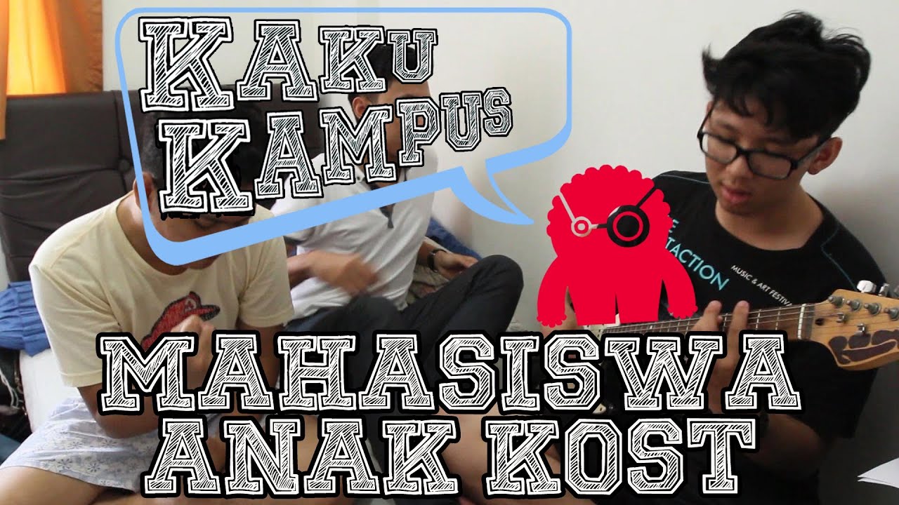 KAKU KAMPUS #4: Mahasiswa Anak Kost