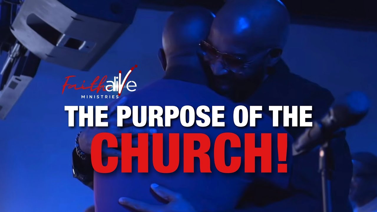 The Purpose of the Church!