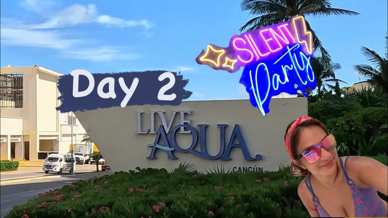 Live Aqua Cancun day 2| Poolside Bliss, Beach, and Silent Party Fun 🤩