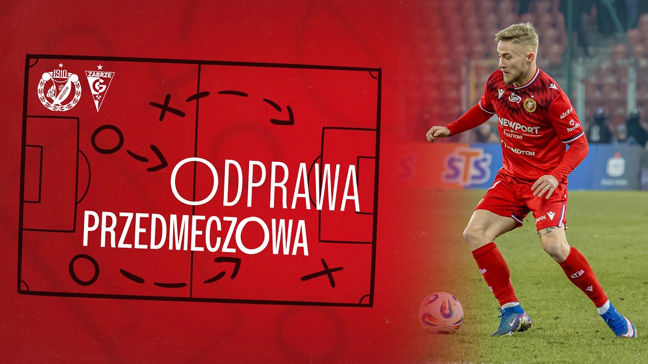 Odprawa Przedmeczowa #9 | Widzew Ł&oacute;dź - G&oacute;rnik Zabrze