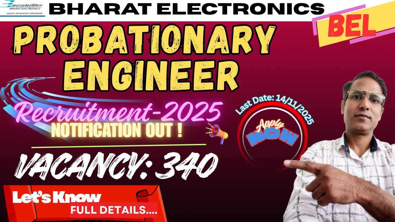 BEL Probationary Engineer Recruitment 2025 | Bharat Electronics PE New Vacancy 2025 Notification