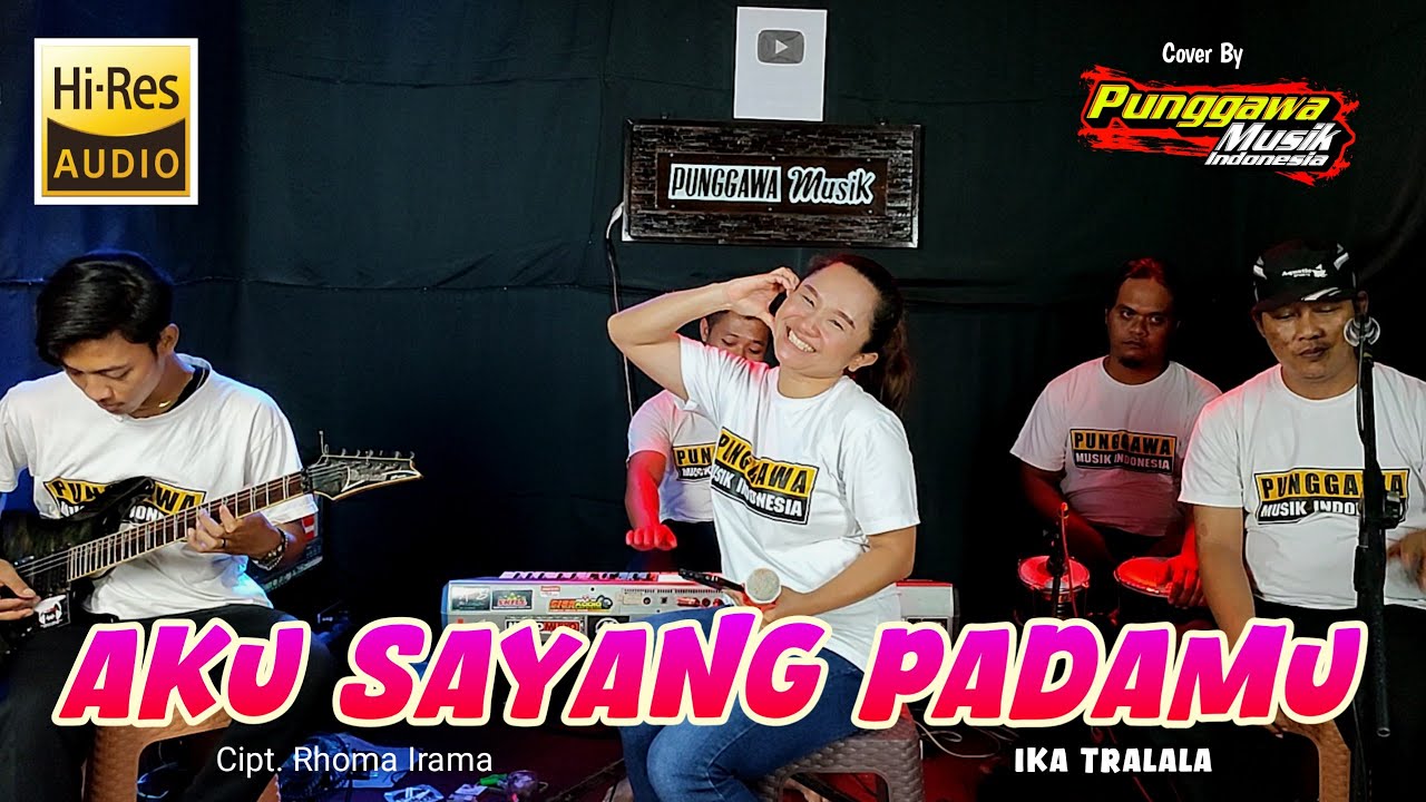 Cover Dangdut Kalem - AKU SAYANG PADAMU - Ika Tralala ft Punggawa Musik