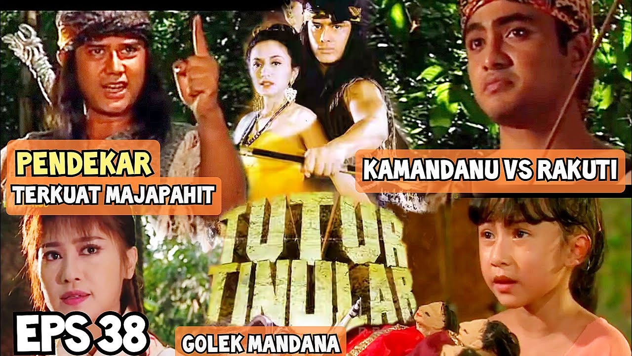 Tutur Tinular Episode 38 Golek Kayu Mandana Ayu Wandira