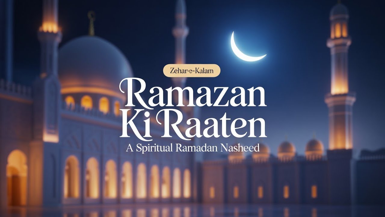 Ramzan Ki Raaten | A Spiritual Ramadan Nasheed 2026 | #ai 