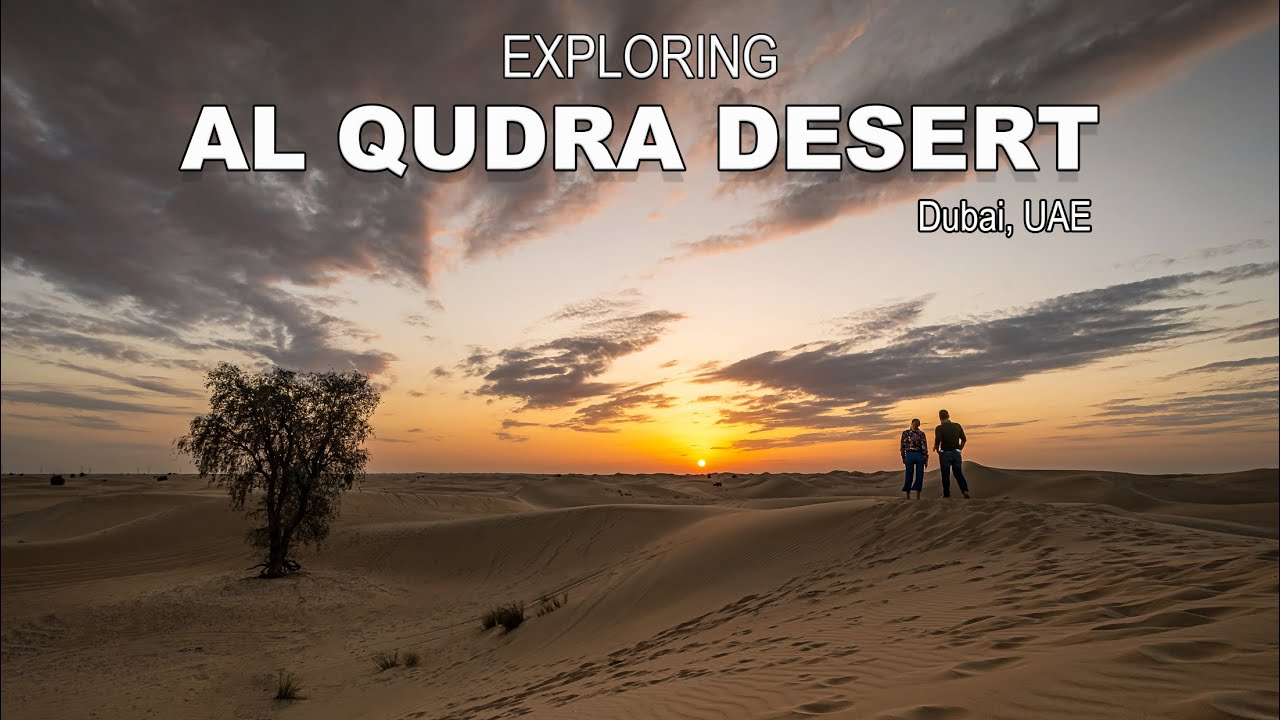 Exploring AL Qudra Desert