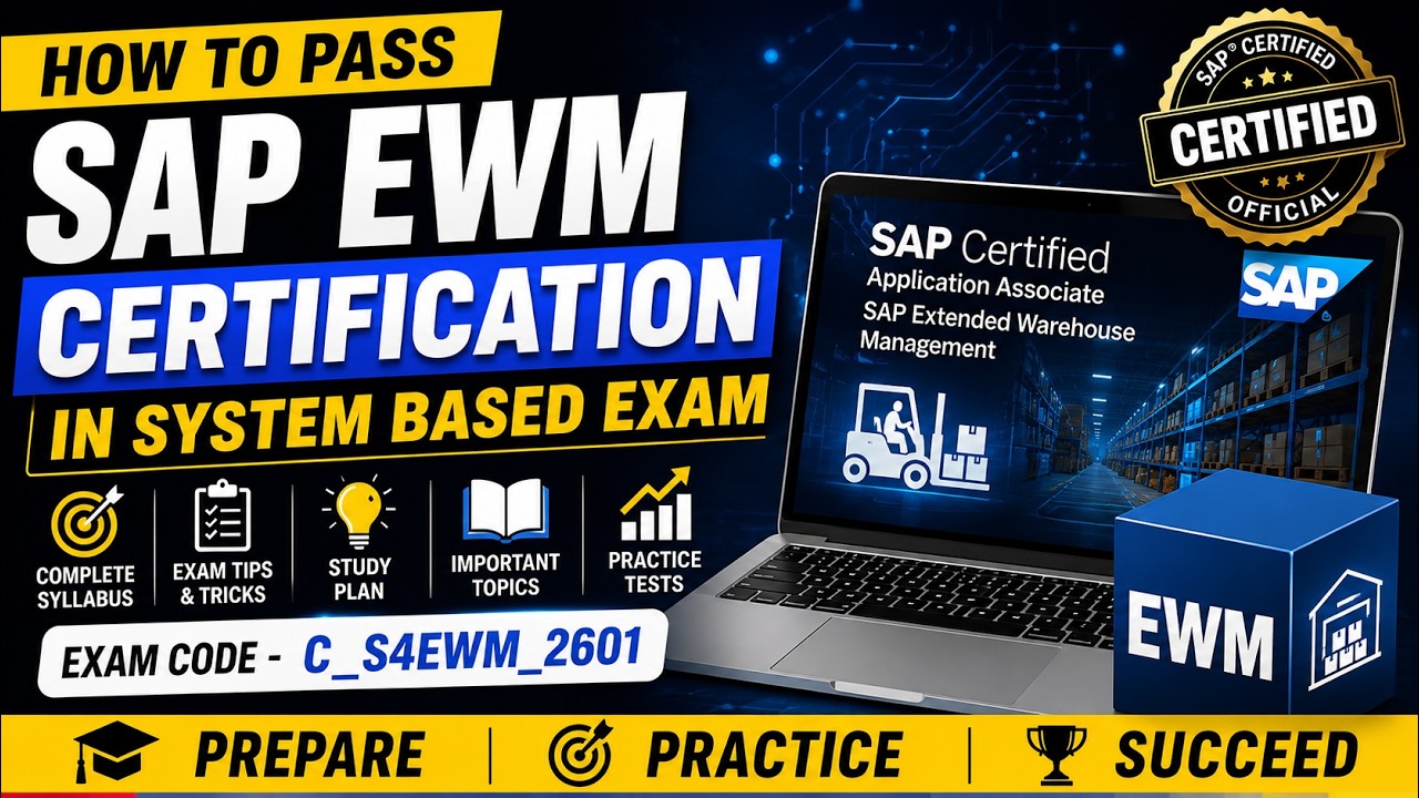How to Pass SAP EWM Certification | C_S4EWM_2601 | System-Based Exam