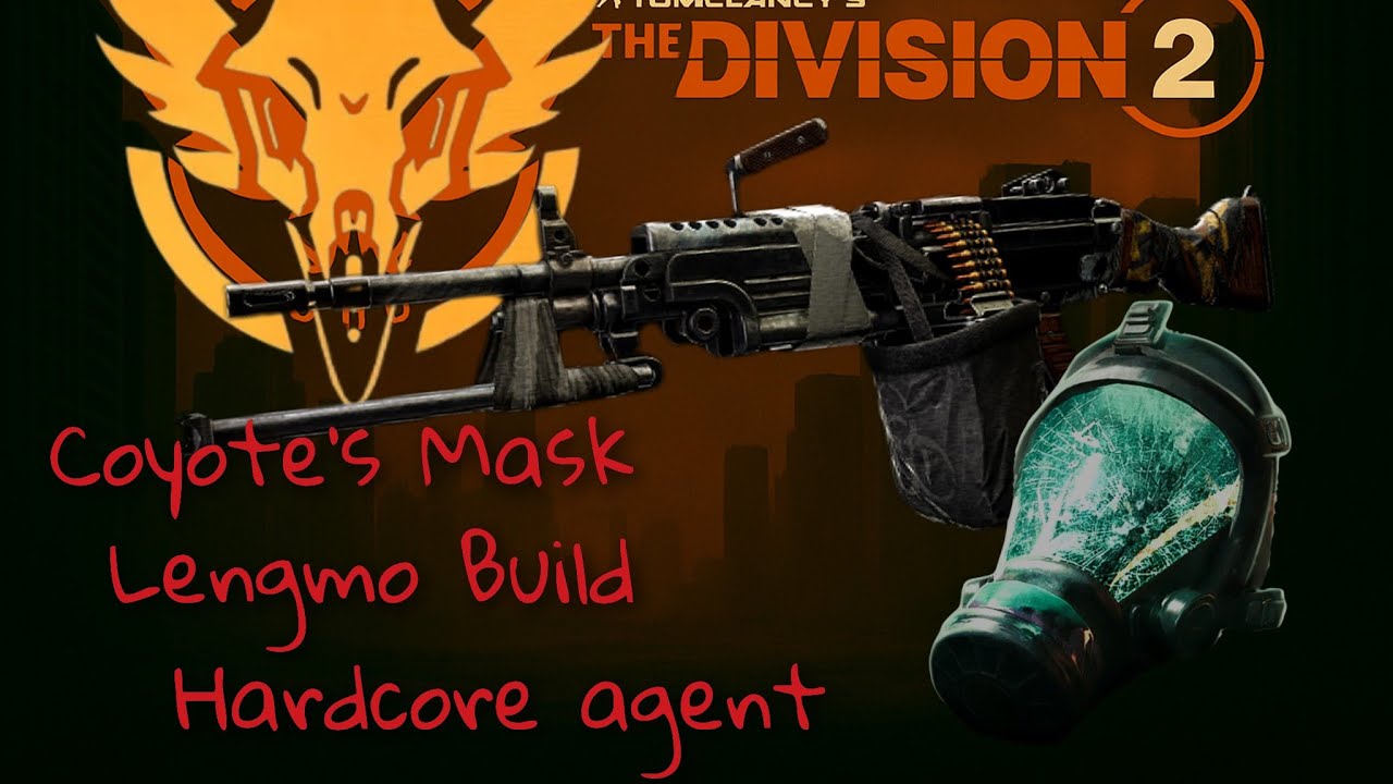 The Division 2 Pestilence - Coyote's Mask - Lengmo Build (Hardcore agent)