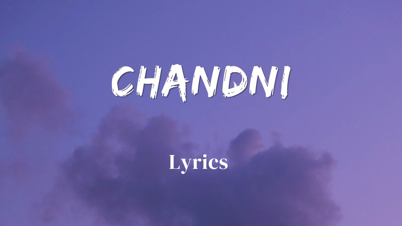 Chandni - Lyrics || Official Audio || Sachet Parampara || Lyrics Video || SF LYRICS HUB ||