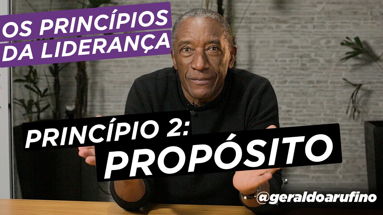 OS PRINCÍPIOS DA LIDERANÇA - PROPÓSITO