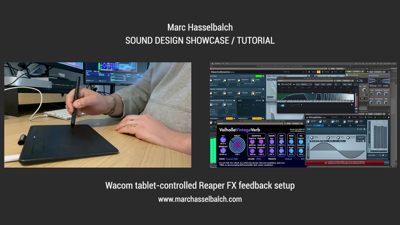Sound design showcase: Wacom tablet-controlled Reaper FX feedback setup.