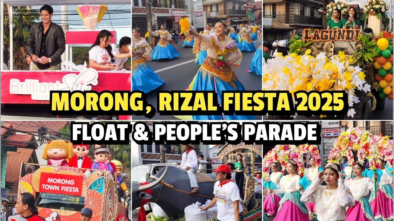 MORONG, RIZAL TOWN FIESTA 2025 (FLOAT & PEOPLE'S PARADE / STREET DANCE)