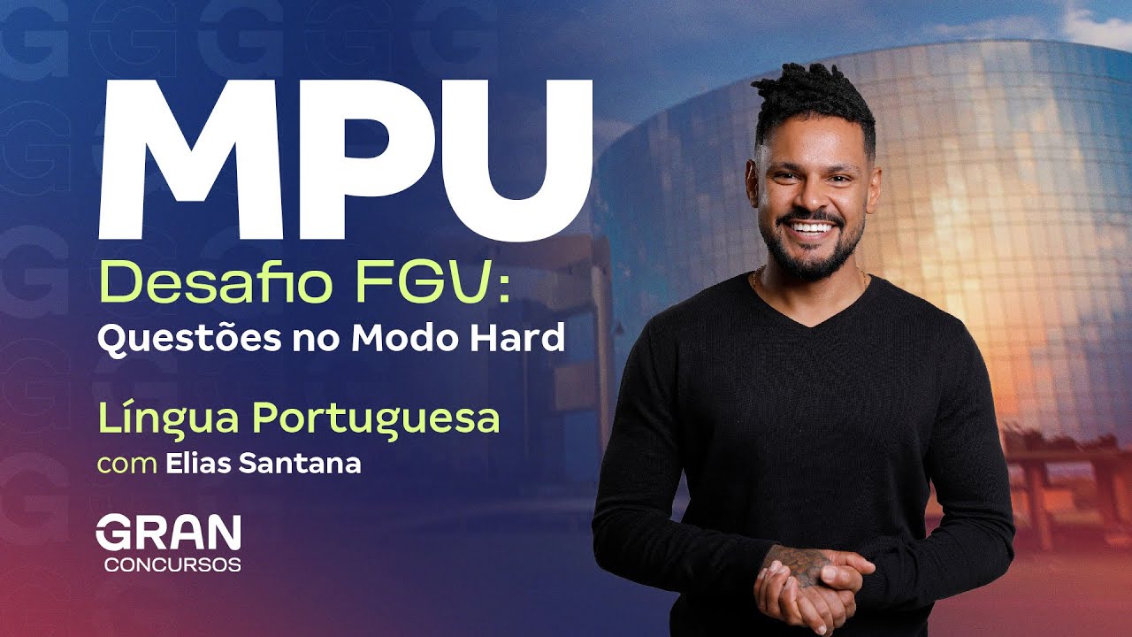 Concurso MPU | Desafio FGV: Questões de Língua Portuguesa no Modo Hard