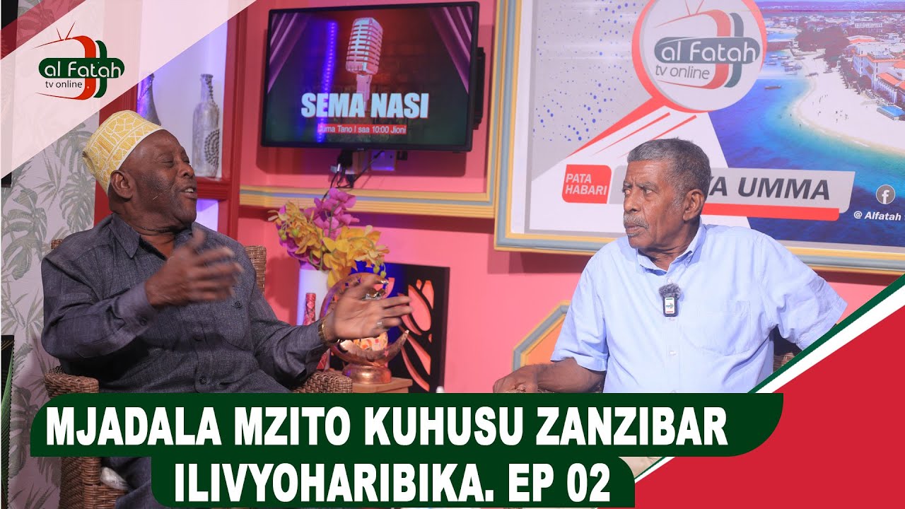 MJADALA MZITO KUHUSU ZANZIBAR ILIVYOHARIBIKA EPISODE NO 02 (SEMA NASI)