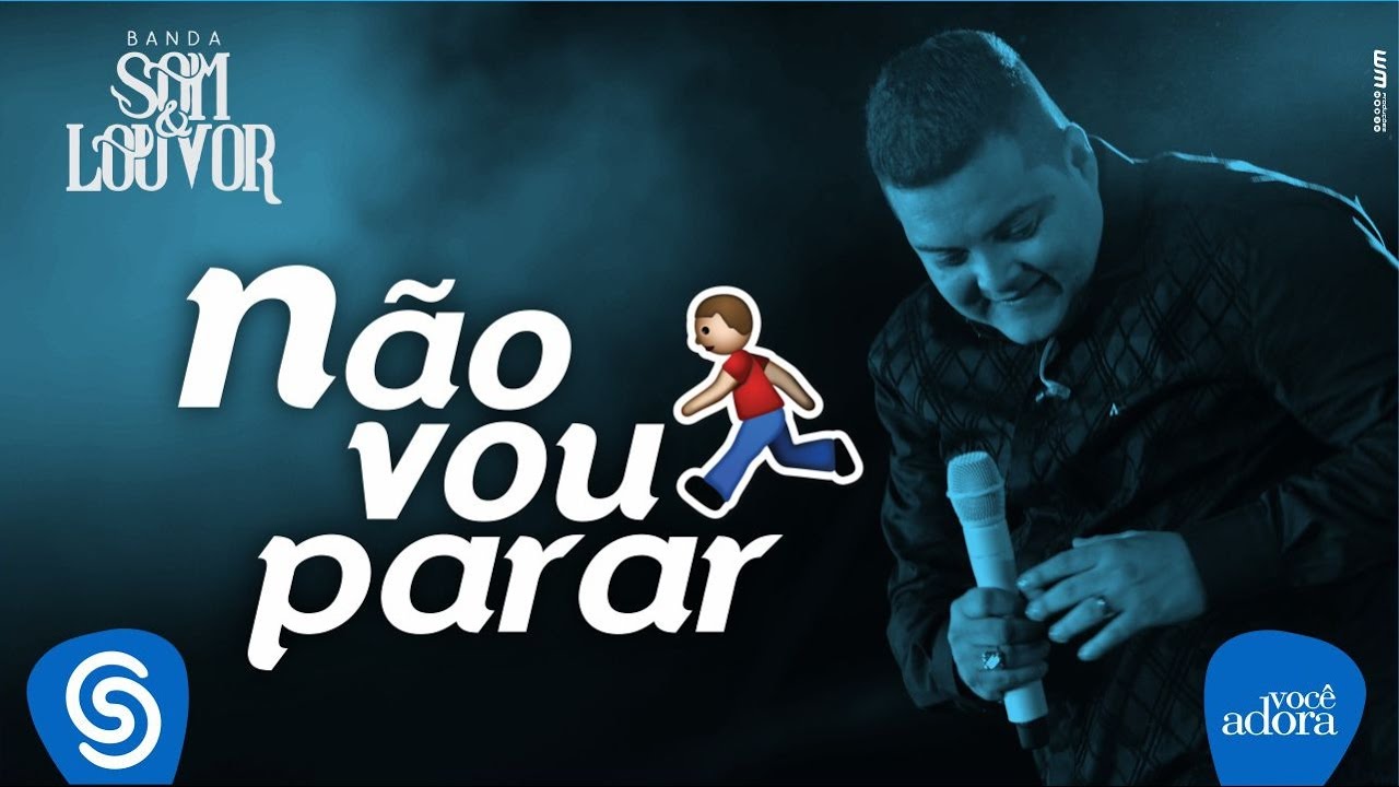 Banda Som e Louvor - Não Vou Parar