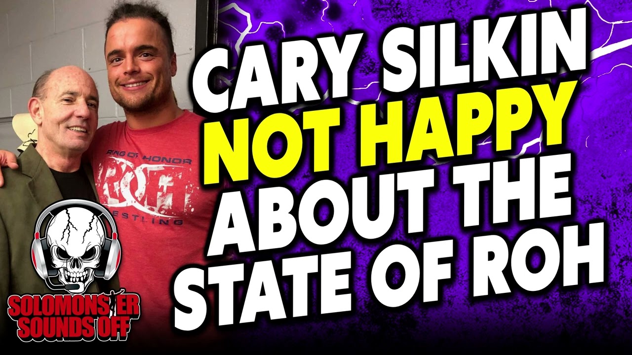 Cary Silkin UNHAPPY That Tony Khan Is NOT Treating Ring Of Honor Well